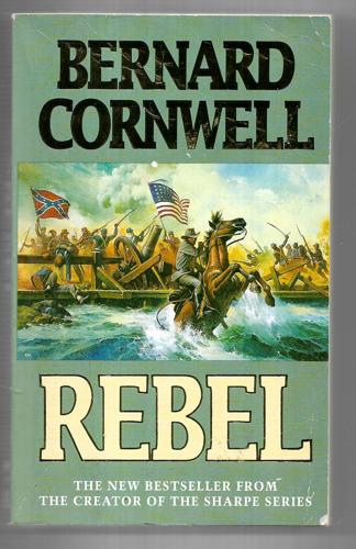 Rebel by Bernard Cornwell