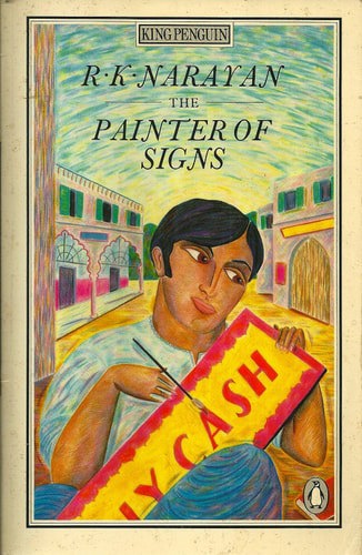 The Painter Of Signs by R. K. Narayan