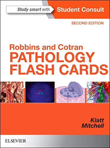 Robbins And Cotran Pathology Flash Cards: With Student Consult Online Access (Robbins Pathology) by Edward C. Klatt MD and Richard N Mitchell MD PhD