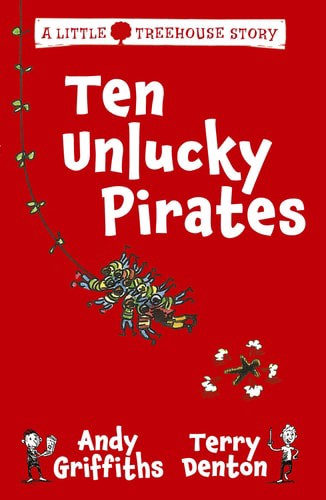 Ten Unlucky Pirates by Terry Denton and Andy Griffiths