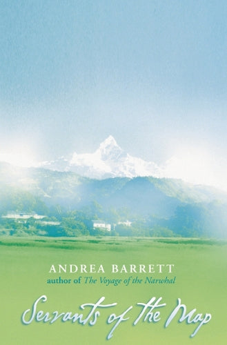Servants Of The Map by Andrea Barrett