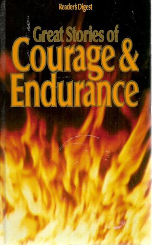 Great Stories Of Courage & Endurance - Vol II by Alan Burgess and R. J. Minney and Dougal Robertson