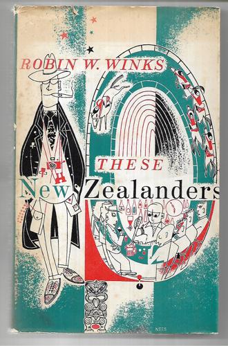 These New Zealanders by Robin W. Winks