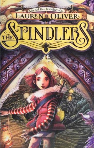 The Spindlers by Lauren Oliver