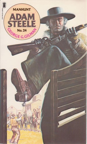 Manhunt - Adam Steele No. 24 by George G. Gilman
