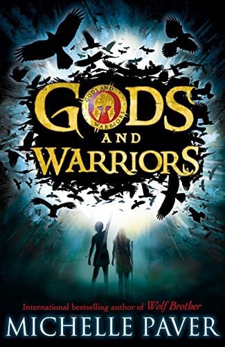 Gods And Warriors by Michelle Paver