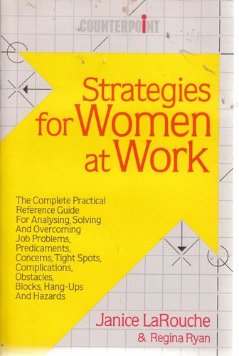 Strategies For Women At Work by Janice LaRouche and Regina Ryan