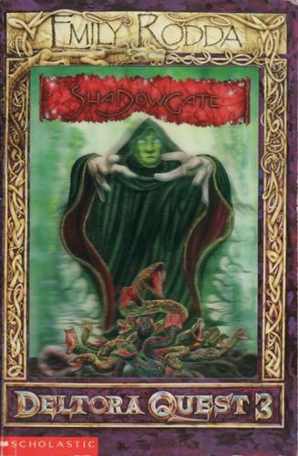Deltora Quest: Shadowgate by Emily Rodda