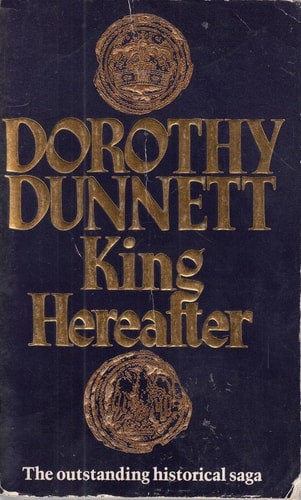 King Hereafter by Dorothy Dunnett