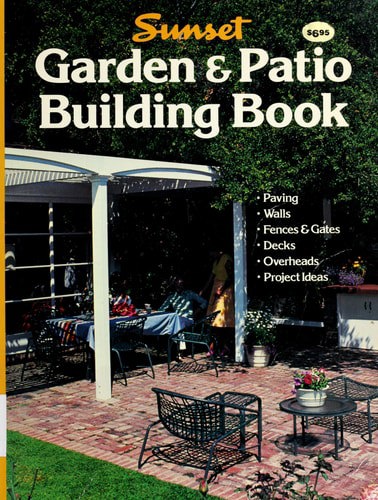 Sunset Garden & Patio Building Book by Scott Fitzgerrell