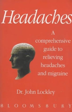 Headaches by John Lockley and Karen Sullivan
