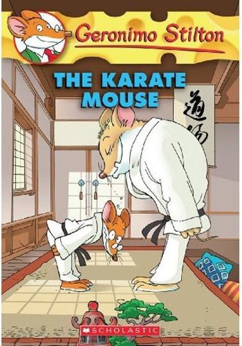The Karate Mouse (Geronimo Stilton) by Geronimo Stilton