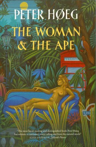 The Woman and the Ape by Peter Hoeg