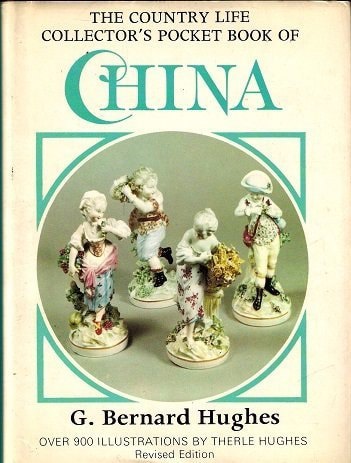 The Country Life Collector's Pocket Book Of China by George Bernard Hughes