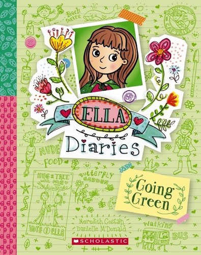 Going Green (Ella Diaries) by Meredith Costain