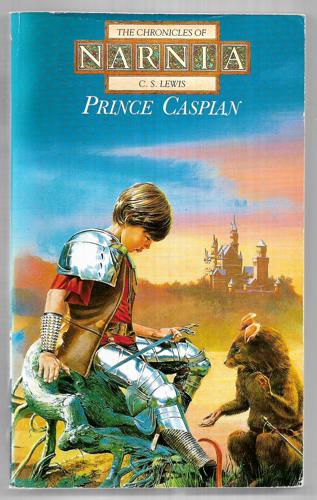 Prince Caspian (the Chronicles of Narnia) by C. S. Lewis