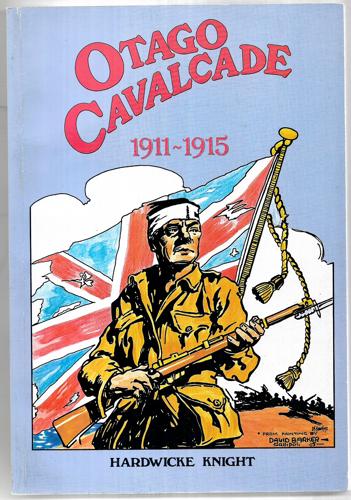 Otago Cavalcade, 1911-1915 by Hardwicke Knight