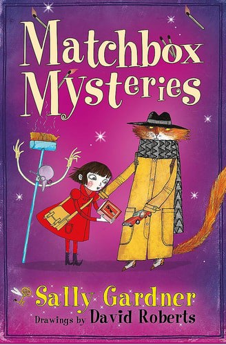 The Matchbox Mysteries by Sally Gardner