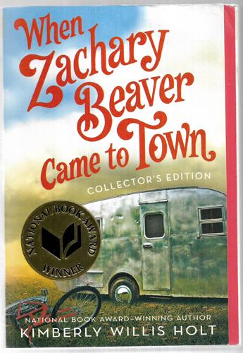 When Zachary Beaver Came To Town Collector's Edition by Kimberly Willis Holt
