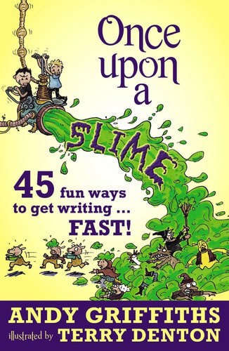 Once Upon A Slime by Andy Griffiths