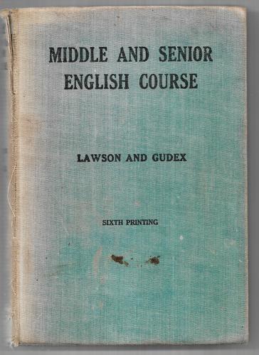 Middle And Senior English Course (Sixth Printing) by M. C. Gudex and Professor R. Lawson
