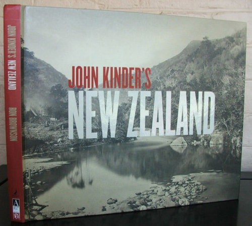 John Kinder's New Zealand by Ron Brownson and Auckland Art Gallery and John Kinder