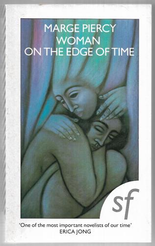 Woman On The Edge Of Time by Marge Piercy