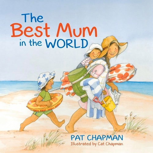 The Best Mum In The World by Patricia Chapman