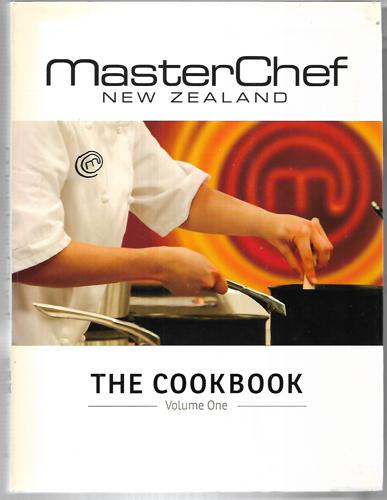 Masterchef New Zealand The Cookbook (Volume One) by FremantleMedia