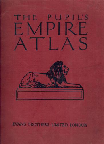 The Pupil's Empire Atlas: For Use By The Comparative Method by W. S. Birkett and G. G. Lewis