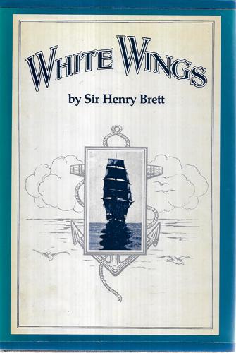 White Wings: Volume I by Henry Brett