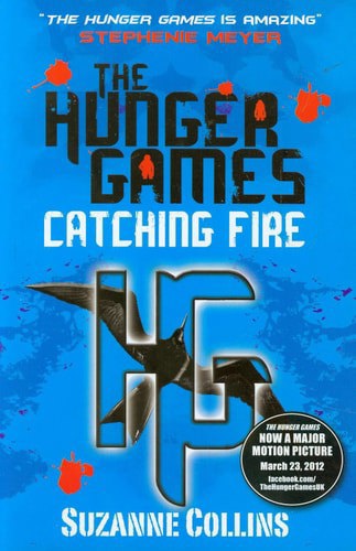 The Hunger Games: Catching Fire by Suzanne Collins