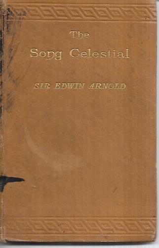 The Song Celestial Or Bhagavad-Gitâ (From The Mahābhârata)