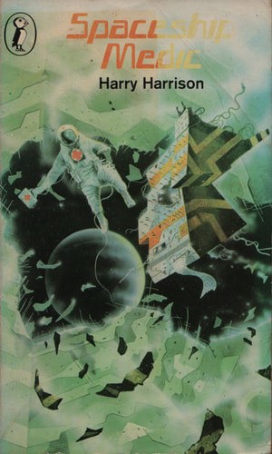 Spaceship Medic by Harry Harrison