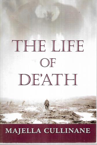 The Life Of De'Ath by Majella Cullinane