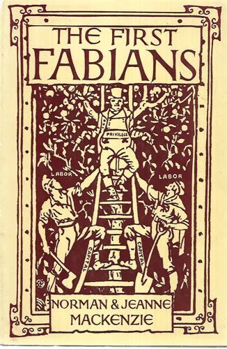 The First Fabians by Jeanne MacKenzie and Norman MacKenzie
