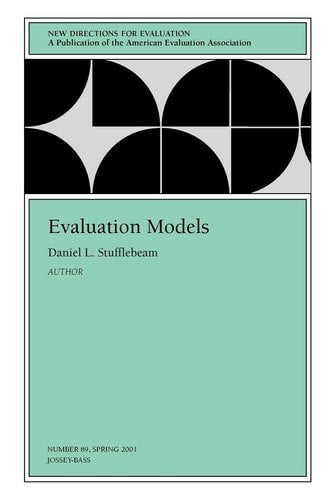 Evaluation Models - New Directions For Evaluation, Number 89, 2001 by Daniel L. Stufflebeam