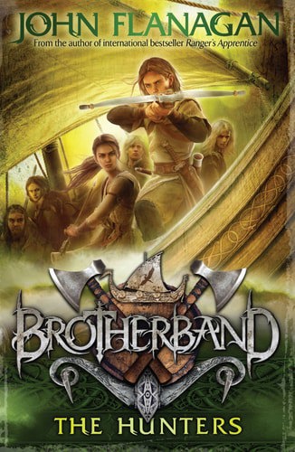 The Hunters (Brotherband #3) by John Flanagan