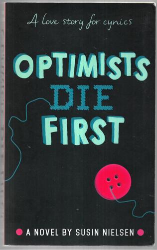 Optimists Die First by Susin Nielsen