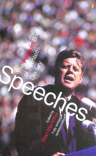 The Penguin Book Of Twentieth-Century Speeches by Brian MacArthur