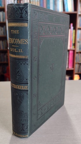 The Newcomes (Volume Two of Two) by William Makepeace Thackeray