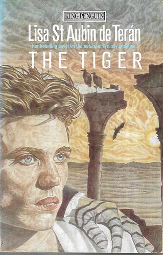 The Tiger by Lisa St. Aubin De Teran