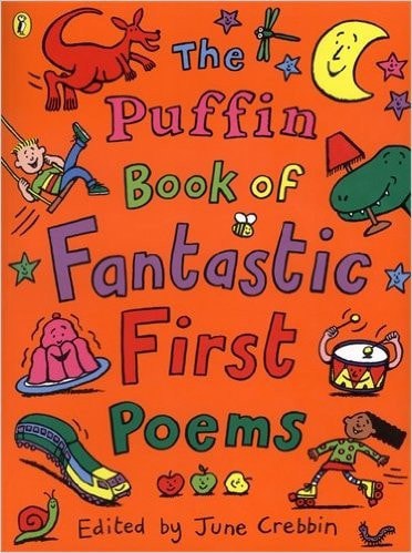 The Puffin Book Of Fantastic First Poems by June Crebbin