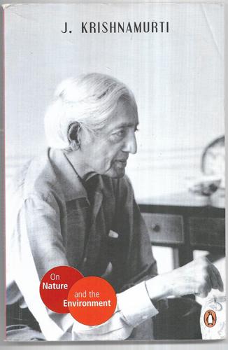 On Nature And The Environment by Jiddu Krishnamurti
