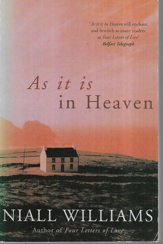 As It Is In Heaven by Niall Williams