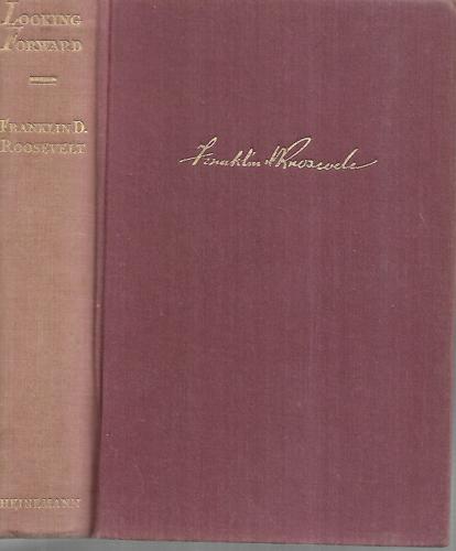 Looking Forward by Franklin D. Roosevelt