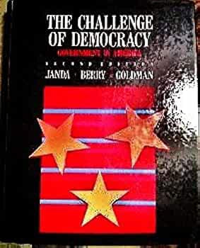 The Challenge of Democracy by Jeffrey M. Berry and Jerry Goldman and Kenneth Janda