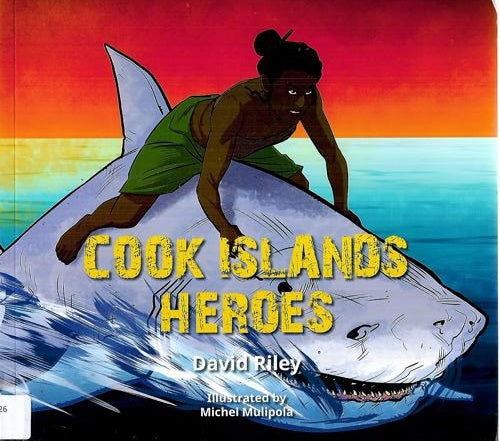 Cook Islands Heroes by David Riley