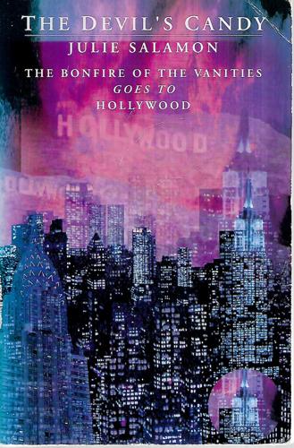 The Devil's Candy: The Bonfire Of The Vanities Goes To Hollywood by Julie Salamon