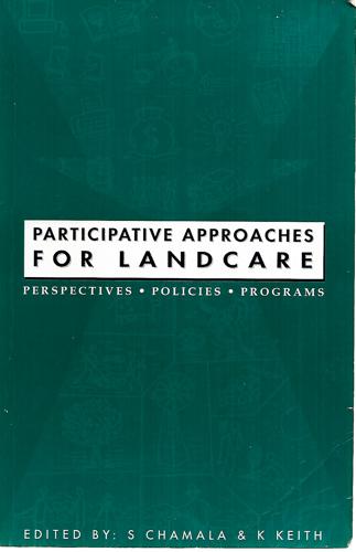 Participative Approaches For Landcare by Shankariah Chamala and Ken J. Keith
